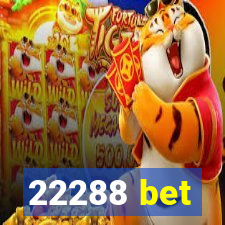 22288 bet